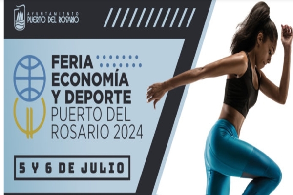 La Feria de Economía y Deporte de Puerto del Rosario presenta una variada programación de actividades