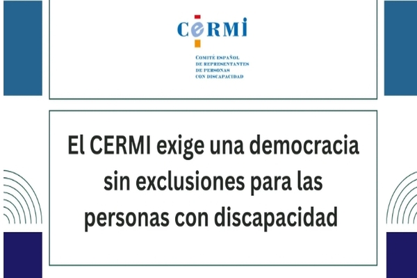 El CERMI exige una democracia sin exclusiones para las personas con discapacidad