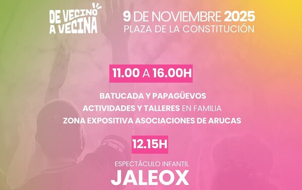 Arucas celebrará el Día del Vecino y la Vecina con una jornada festiva y participativa el 9 de noviembre Arucas celebrará el Día del Vecino y la Vecina con una jornada festiva y participativa el 9 de noviembre