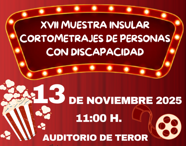 Teror acogerá el 13 de noviembre la XVII Muestra Insular de Cortometrajes de Personas con Discapacidad Teror acogerá el 13 de noviembre la XVII Muestra Insular de Cortometrajes de Personas con Discapacidad