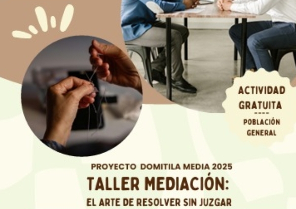 La Asociación Domitila Hernández organiza un nuevo ciclo de talleres gratuitos sobre mediación, comunicación y educación Talleres gratuitos mediación de la Asociación Domitila Hernández