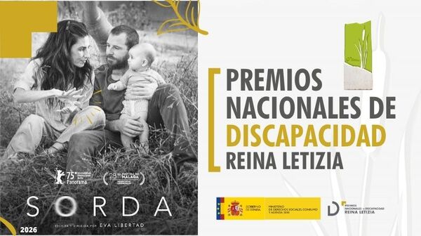 La película ‘Sorda’ y cinco iniciativas que impulsan la inclusión reciben los Premios Nacionales de Discapacidad Reina Letizia Entrega de los Premios Nacionales de Discapacidad Reina Letizia 2026