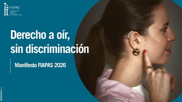 Más de 1,2 millones de personas con discapacidad auditiva en España: FIAPAS reclama acabar con la discriminación Manifiesto FIAPAS 2026 Derecho a oír sin discriminación