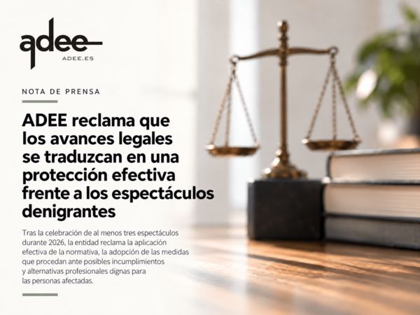 ADEE denuncia la celebración de espectáculos denigrantes para personas con discapacidad y exige cumplir la ley ADEE reclama el cumplimiento de la normativa contra los espectáculos denigrantes para personas con discapacidad